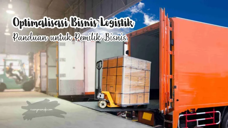 optimalisasi bisnis logistik