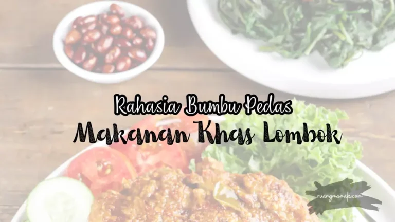 makanan pedas khas Lombok
